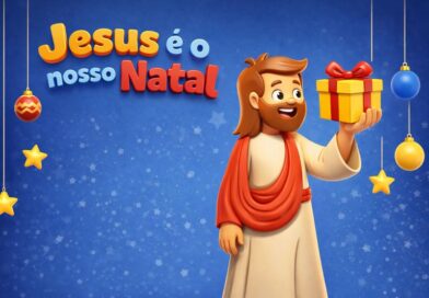 Jesus é o nosso natal – Aula completa para o ministério infantil